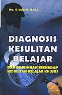 Image of Diagnosis kesulitan belajar & bimbingan terhadap kesulitan belajar khusus