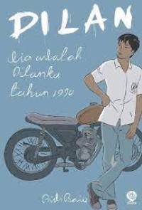 Image of Dilan : Dia adalah dilanku tahun 1990