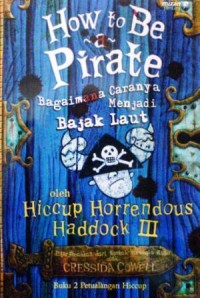 Image of How to be a pirate : Bagaimana caranya menjadi bajak laut