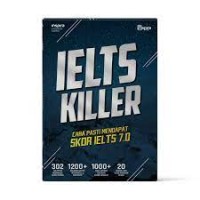 Image of IELTS KILLER cara pasti mendapat skor ielts 7.0