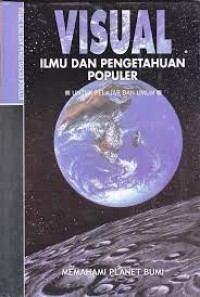 Image of Visual ilmu dam pengetahuan populer : memahami planet bumi